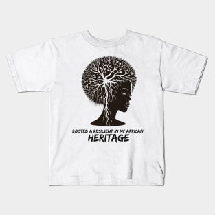 Rooted & Resilient In My African Heritage Kids T-Shirt